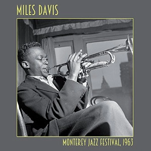 MILES DAVIS / マイルス・デイビス / "Monterey Jazz Festival, 1963"