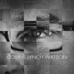 COLLINS LYNCH WATSON / Collins Lynch Watson / COLLINS LYNCH WATSON