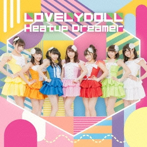 LOVELY DOLL / 愛乙女★DOLL / Heatup Dreamer