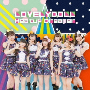 LOVELY DOLL / 愛乙女★DOLL / Heatup Dreamer
