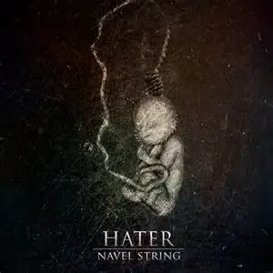 HATER / NAVEL STRING