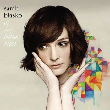 SARAH BLASKO / サラ・ブラスコ / AS DAY FOLLOWS NIGHT