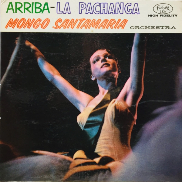 MONGO SANTAMARIA / ARRIBA LA PACHANGA