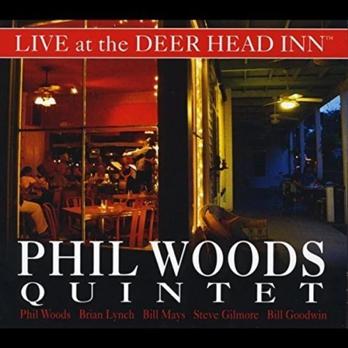 PHIL WOODS / フィル・ウッズ / LIVE AT THE DEER HEAD INN