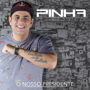 PINHA PRESIDENTE / ピーニャ・プレジデンチ / O NOSSO PRESIDENTE