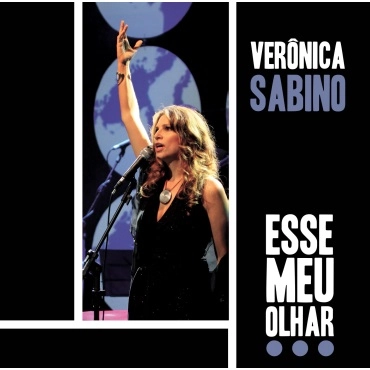 VERONICA SABINO / ヴェロニカ・サビーノ / ESSE MEU OLHAR