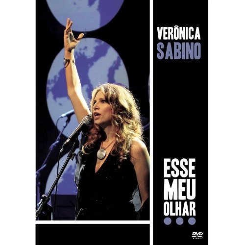 VERONICA SABINO / ヴェロニカ・サビーノ / ESSE MEU OLHAR