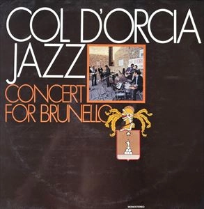 GIANNI BASSO / ジャンニ・バッソ / COLD'ORCIA JAZZ: CONCERT FOR BRUNELLO