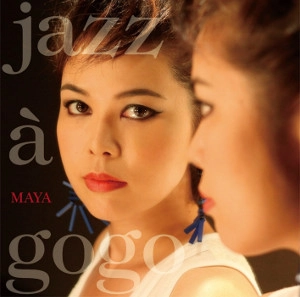 MAYA / マヤ / ジャズ・ア・ゴー・ゴー / JAZZ A GO GO