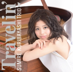 SUMIRE KURIBAYASHI / 栗林すみれ / トラヴェリン / TRAVELIN'