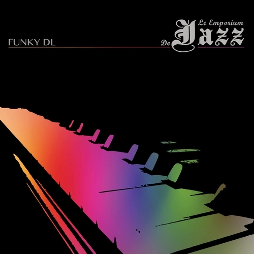 FUNKY DL / LE EMPORIUM DE JAZZ