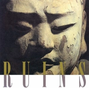 RUINS / ルインズ / I, II & III