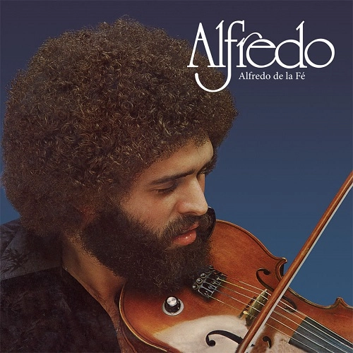 ALFREDO DE LA FE / アルフレッド・デ・ラ・フェ / ALFREDO