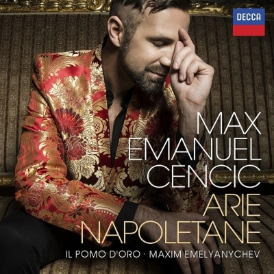 MAX EMANUEL CENCIC / マックス・エマヌエル・ツェンチッチ / ARIE NAPOLETANE