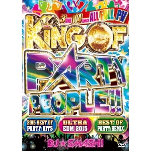 DJ SMASH! / KING OF PARTY PEOPLE!!