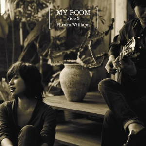 HIROKO WILLIAMS / ウィリアムス浩子 / マイ・ルーム・サイド3 / MY ROOM side3