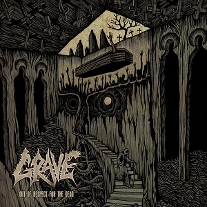 GRAVE / グレイヴ / OUT OF RESPECT FOR THE DEAD