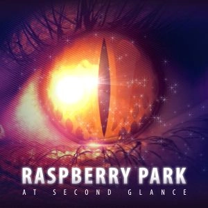 RASPBERRY PARK / AT SECOND GLANCE