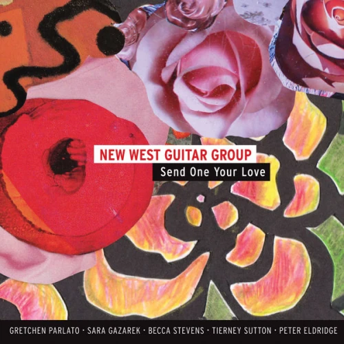 NEW WEST GUITAR GROUP / ニュー・ウエスト・ギター・グループ / SEND ONE YOUR LOVE