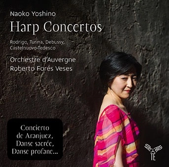 NAOKO YOSHINO / 吉野直子 / HARP CONCERTOS - RODRIGO,C-TEDESCO,DEBUSSY,TURINA