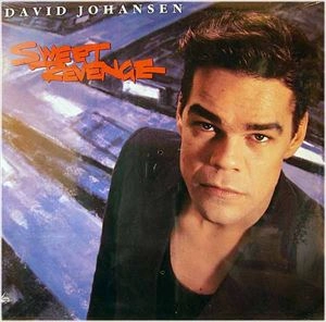 DAVID JOHANSEN / デイヴィッド・ヨハンセン / SWEET REVENGE