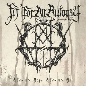 FIT FOR AN AUTOPSY / ABSOLUTE HOPE ABSOLUTE HELL