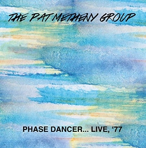 PAT METHENY / パット・メセニー / PHASE DANCER... LIVE '77