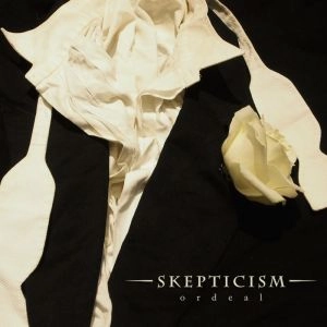 SKEPTICISM / ORDEAL<PAPERSLEEVE / CD+DVD>