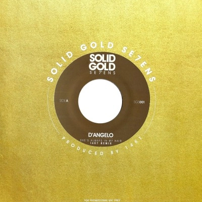 D'ANGELO / ディアンジェロ / SHE'S ALWAYS IN MY HAIR (14KT RMX)