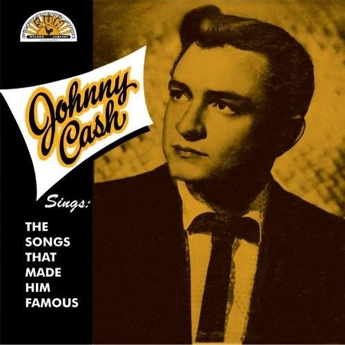 JOHNNY CASH / ジョニー・キャッシュ / シングス･ザ･ソングス･ザット･メイド･ヒム･フェイマス