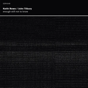 KEITH ROWE / キース・ロウ / ENOUGH STILL NOT TO KNOW