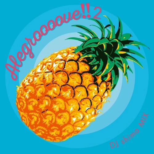 SHIMA(CLUB) / Ａｌｅｇｒｏｏｏｏｖｅ！！２