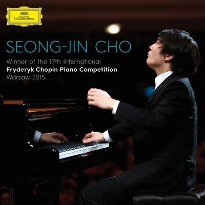 SEONG-JIN CHO / チョ・ソンジン / CHOPIN COMPETITION WINNER 2015
