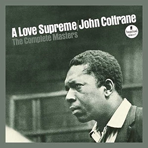 JOHN COLTRANE / ジョン・コルトレーン / LOVE SUPREME: THE COMPLETE MASTERS