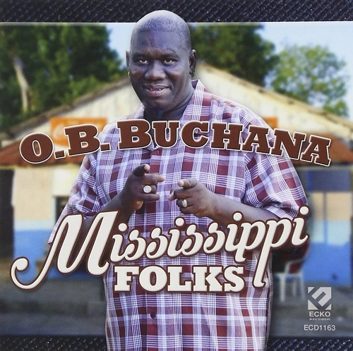 O.B.BUCHANA / オー・ビー・ブキャナ / MISSISSIPPI FOLKS