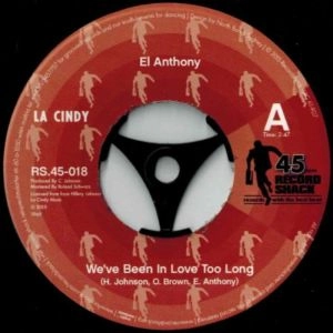 EL ANTHONY / WE'VE BEEN IN LOVE TOO LONG / THAT'S WHAT MY LADY SAYS