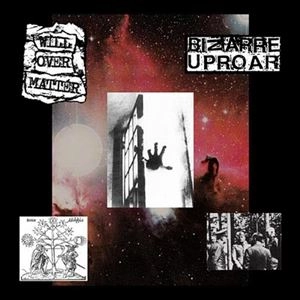 WILL OVER MATTER / BIZARRE UPROAR / WILL OVER MATTER / BIZARRE UPROAR