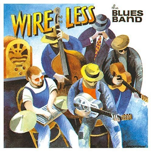 BLUES BAND / ブルース・バンド / WIRE LESS