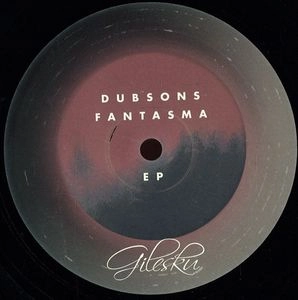DUBSONS / FANTASMA EP