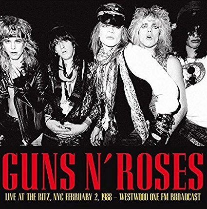 GUNS N' ROSES / ガンズ・アンド・ローゼズ / "LIVE AT THE RITZ, NYC FEBURUARY 2, 1988 "