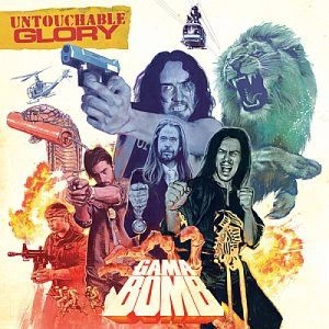 GAMA BOMB / ガマ・ボム / UNTOUCHABLE GLORY