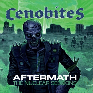 CENOBITES / セノバイツ / AFTERMATH THE NUCLEAR SESSIONS (LP)