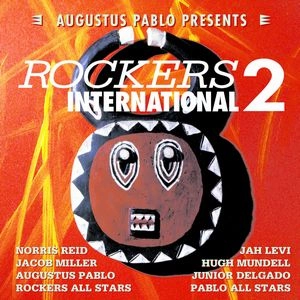 AUGUSTUS PABLO / オーガスタス・パブロ / ROCKERS INTERNATIONAL VOL.2