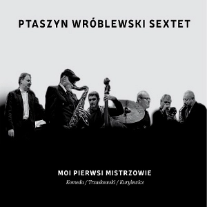 PTASZYN WROBLEWSKI / プタシュン・ヴルブレフスキ / MOI PIERWSI MISTRZOWIE