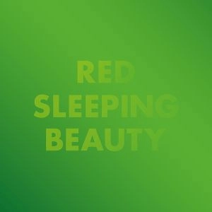 RED SLEEPING BEAUTY / レッド・スリーピング・ビューティ / ALWAYS