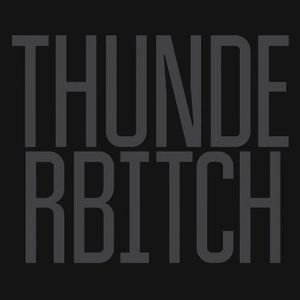 THUNDERBITCH / サンダービッチ / THUNDERBITCH [LP] (limited to 500) / THUNDERBITCH