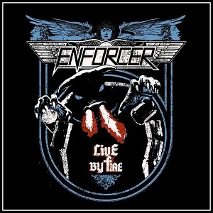 ENFORCER (from Sweden) / エンフォーサー (from Sweden) / ライヴ・バイ・ファイア / LIVE BY FIRE