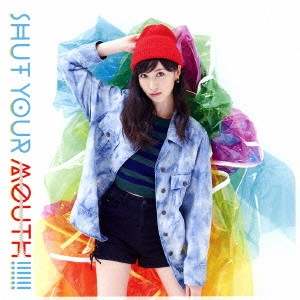 YOKOYAMA RURIKA / 横山ルリカ / SHUT YOUR MOUTH