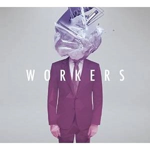 MULLLR / ＷＯＲＫＥＲＳ / WORKERS