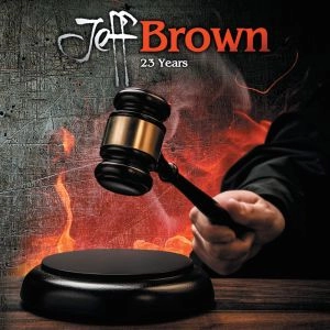 JEFF BROWN / 23 YEARS
